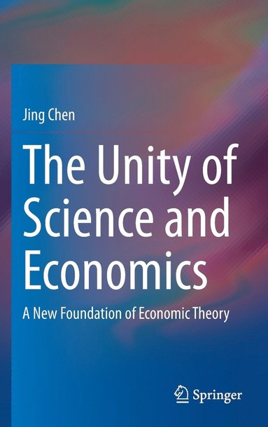 bokomslag The Unity of Science and Economics