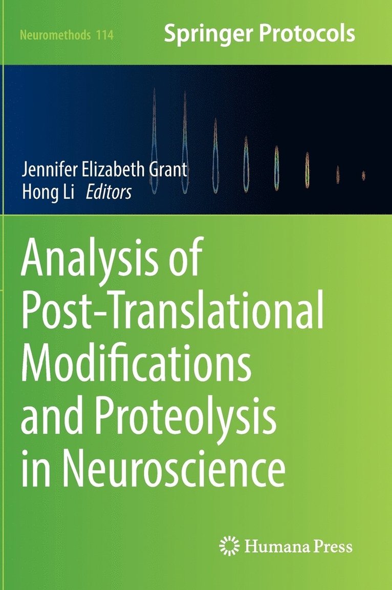 Analysis of Post-Translational Modifications and Proteolysis in Neuroscience 1
