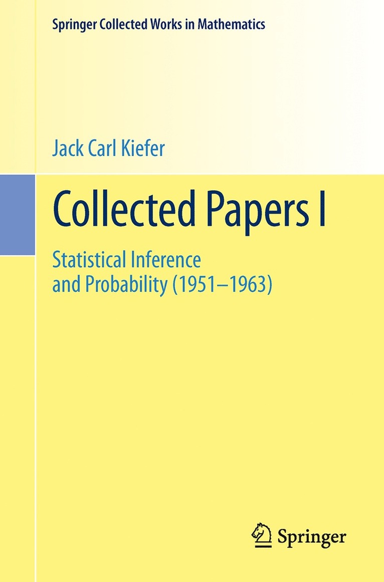 Jack Carl Kiefer, Lawrence  D Brown, Ingram Olkin, Jerome Sacks, Henry P. Wynn, Lawrence D. Brown, Lawrence D Brown - Collected Papers I, Häftad