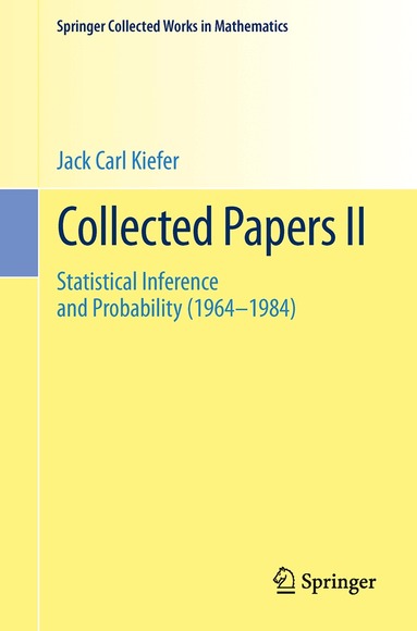 Jack Carl Kiefer, Lawrence Brown, Ingram Olkin, Jerome Sacks, Henry P. Wynn - Collected Papers II, Häftad
