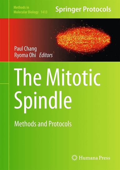 Paul Chang, Ryoma Ohi - Mitotic Spindle, Inbunden
