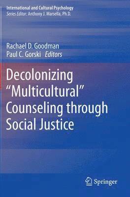 Decolonizing Multicultural Counseling through Social Justice 1