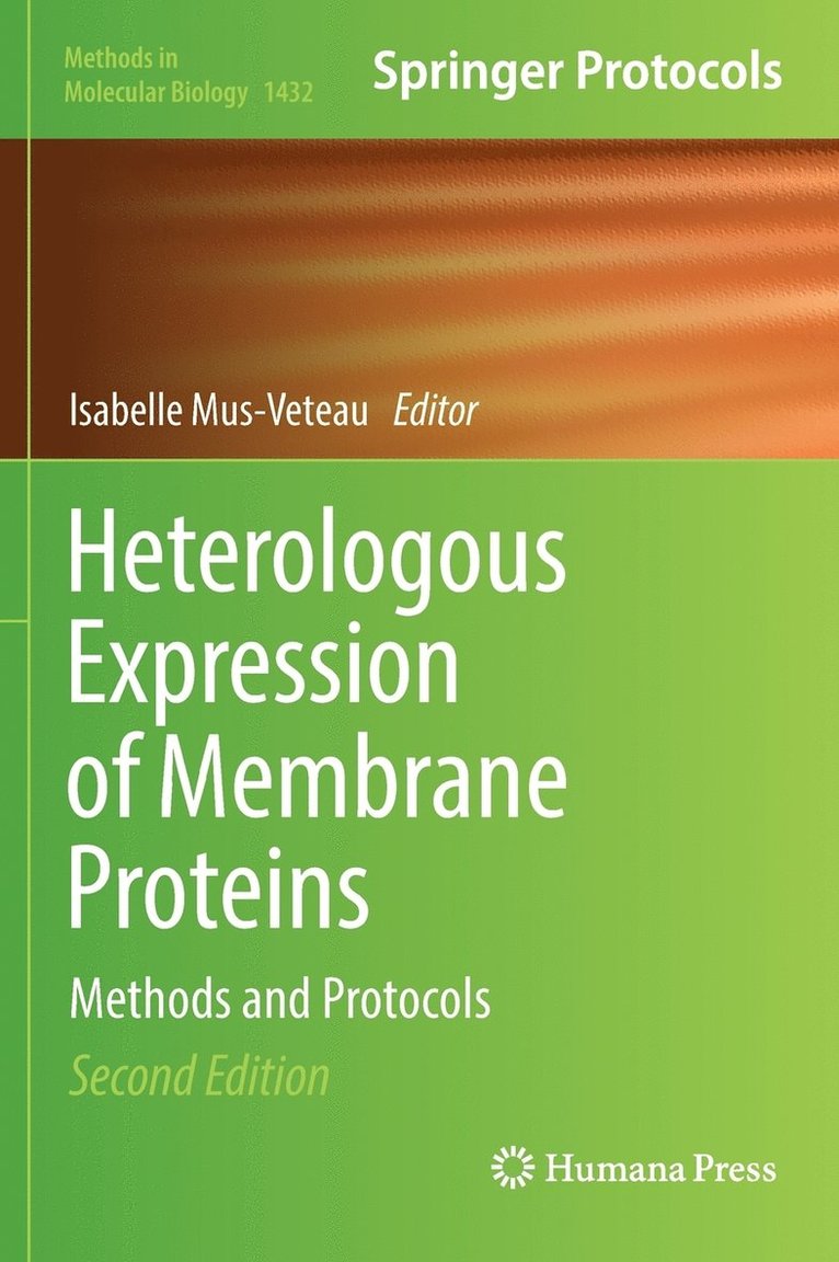 Isabelle Mus-Veteau - Heterologous Expression of Membrane Proteins, Inbunden