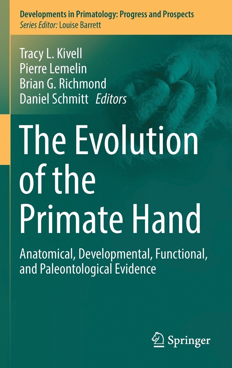 The Evolution of the Primate Hand 1