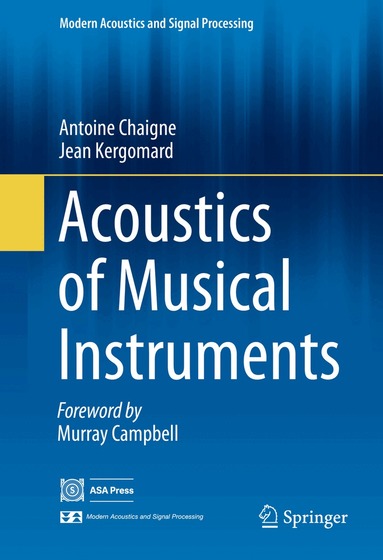 Antoine Chaigne, Jean Kergomard - Acoustics of Musical Instruments, Inbunden