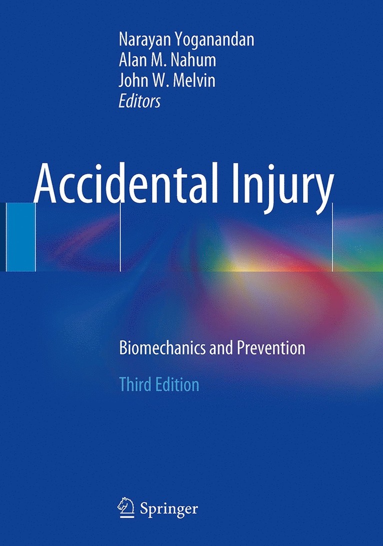 Narayan Yoganandan, Alan M. Nahum, John W. Melvin, The Medical College of Wisconsin Inc on behalf of Narayan Yoganandan - Accidental Injury, Häftad