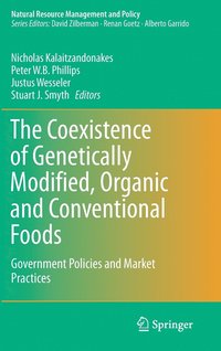 bokomslag The Coexistence of Genetically Modified, Organic and Conventional Foods