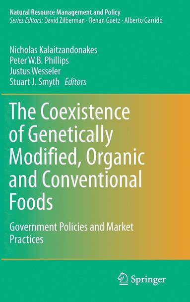 bokomslag The Coexistence of Genetically Modified, Organic and Conventional Foods