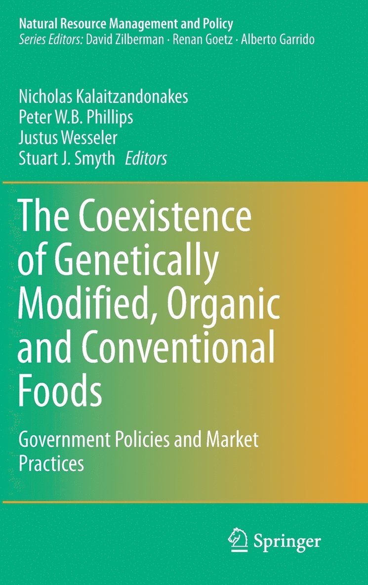 The Coexistence of Genetically Modified, Organic and Conventional Foods 1