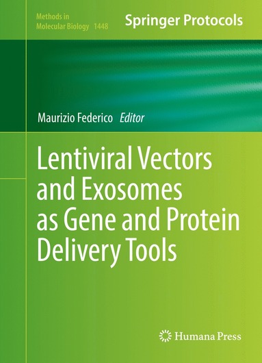 bokomslag Lentiviral Vectors and Exosomes as Gene and Protein Delivery Tools