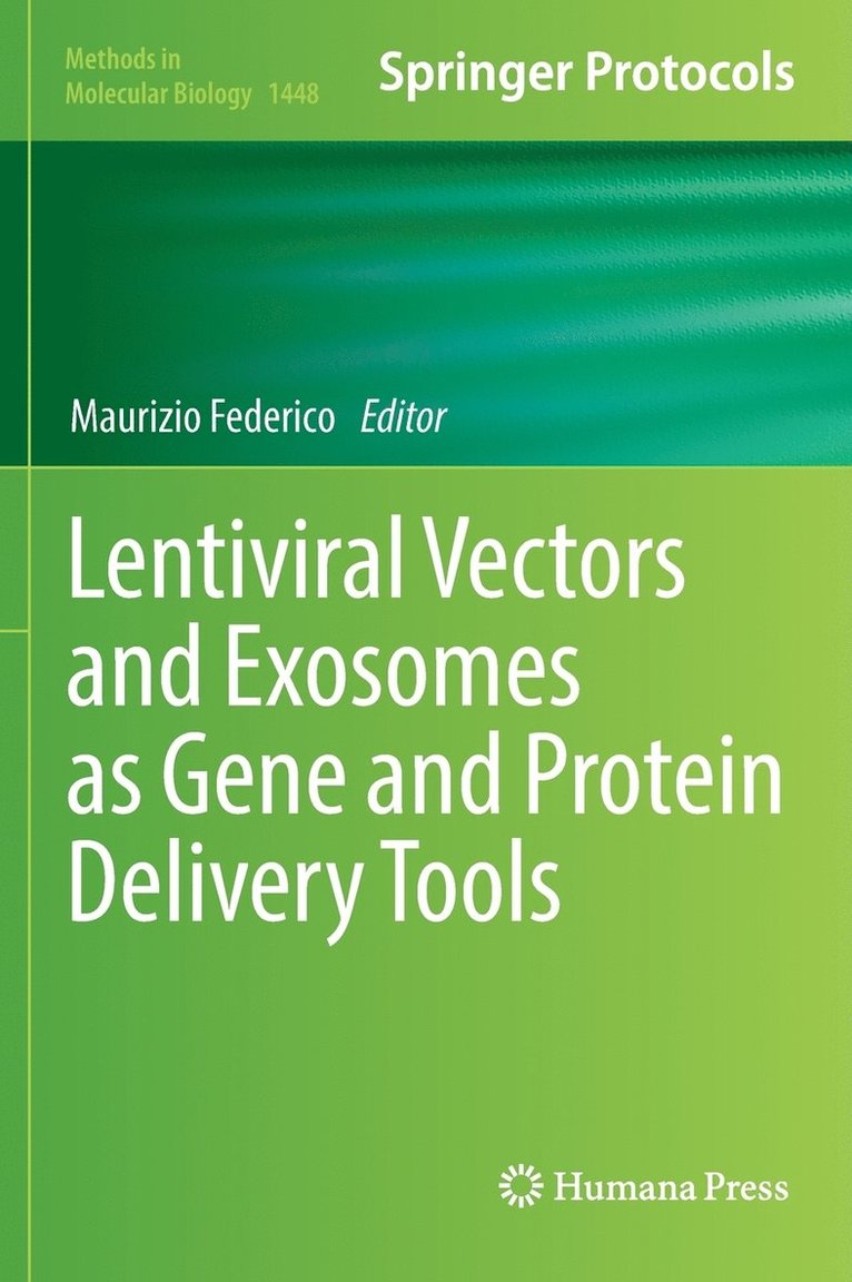 Maurizio Federico - Lentiviral Vectors and Exosomes as Gene and Protein Delivery Tools, Inbunden