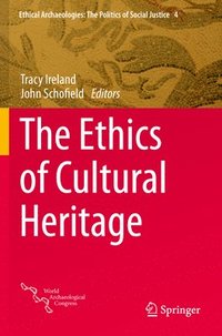 bokomslag The Ethics of Cultural Heritage