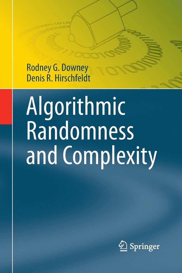 Algorithmic Randomness and Complexity 1