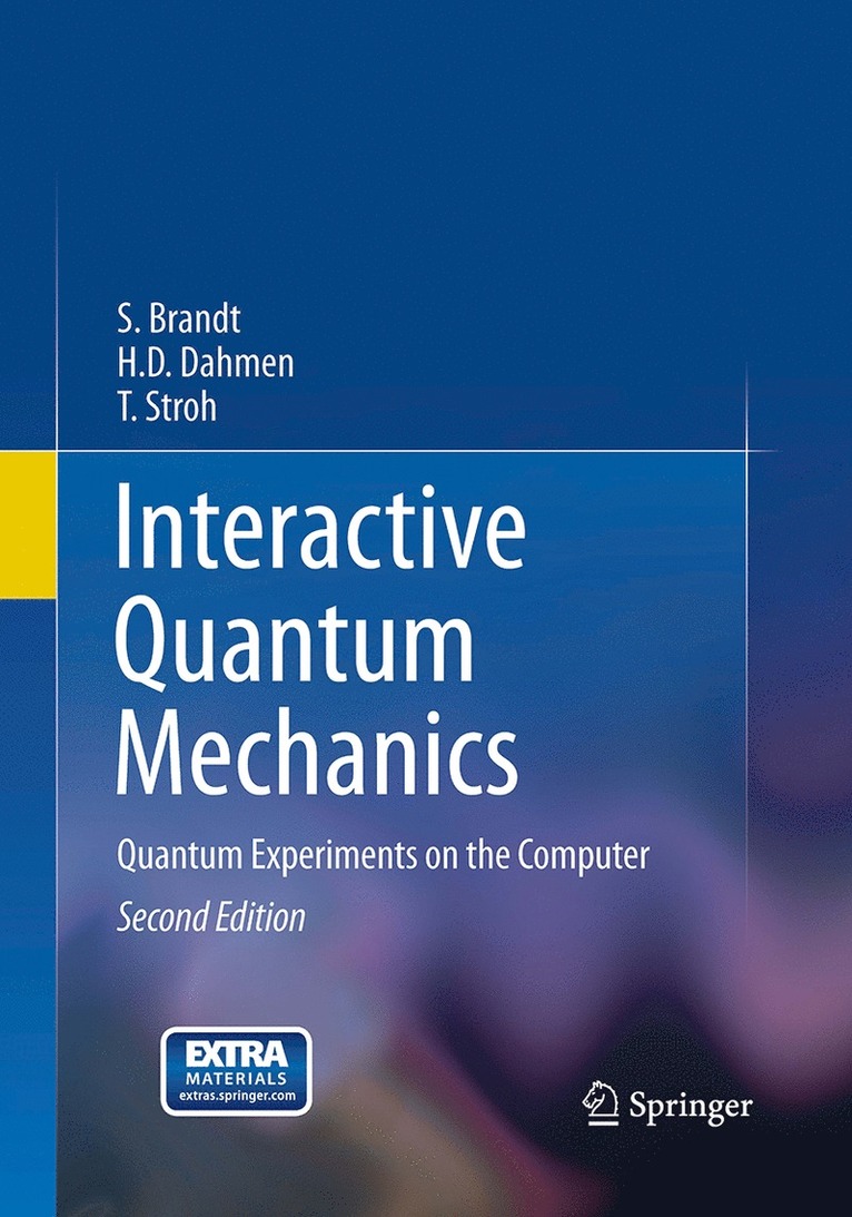 Siegmund Brandt, Hans Dieter Dahmen, T. Stroh - Interactive Quantum Mechanics, Häftad