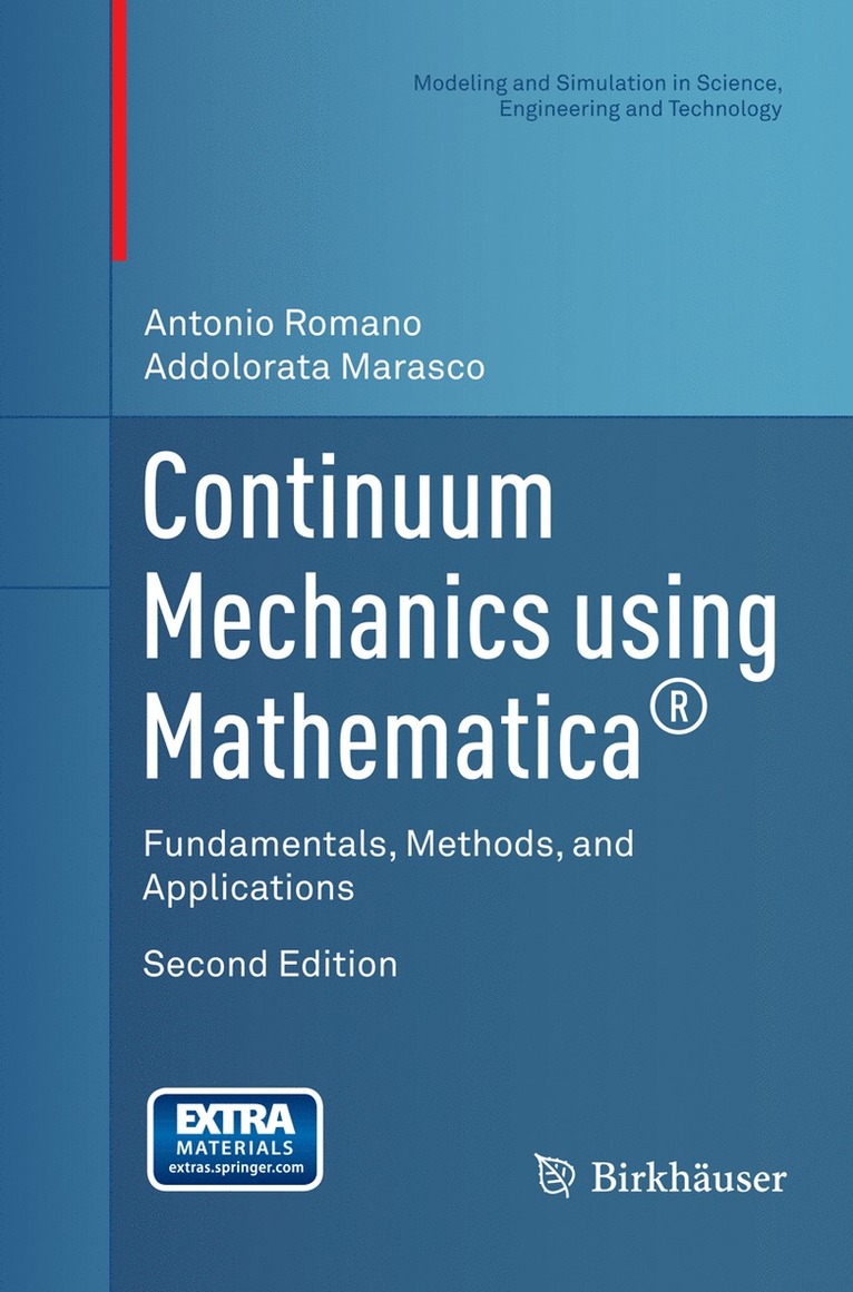 Antonio Romano, Addolorata Marasco - Continuum Mechanics using Mathematica®, Häftad
