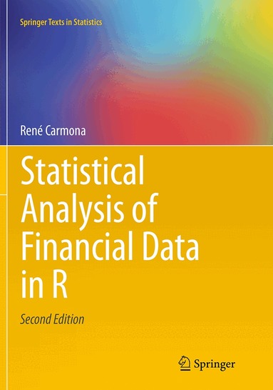 René Carmona - Statistical Analysis of Financial Data in R, Häftad