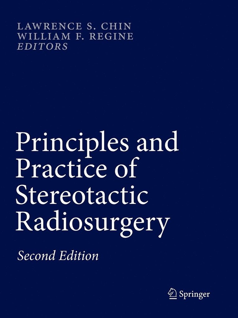 Principles and Practice of Stereotactic Radiosurgery 1