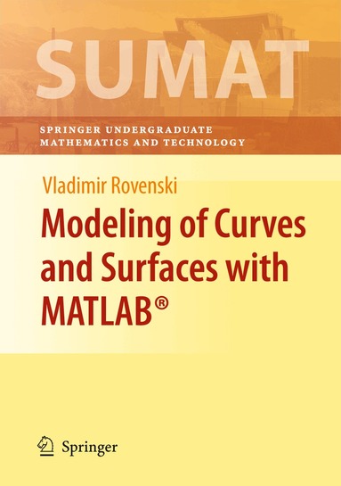 Vladimir Rovenski - Modeling of Curves and Surfaces with MATLAB®, Häftad