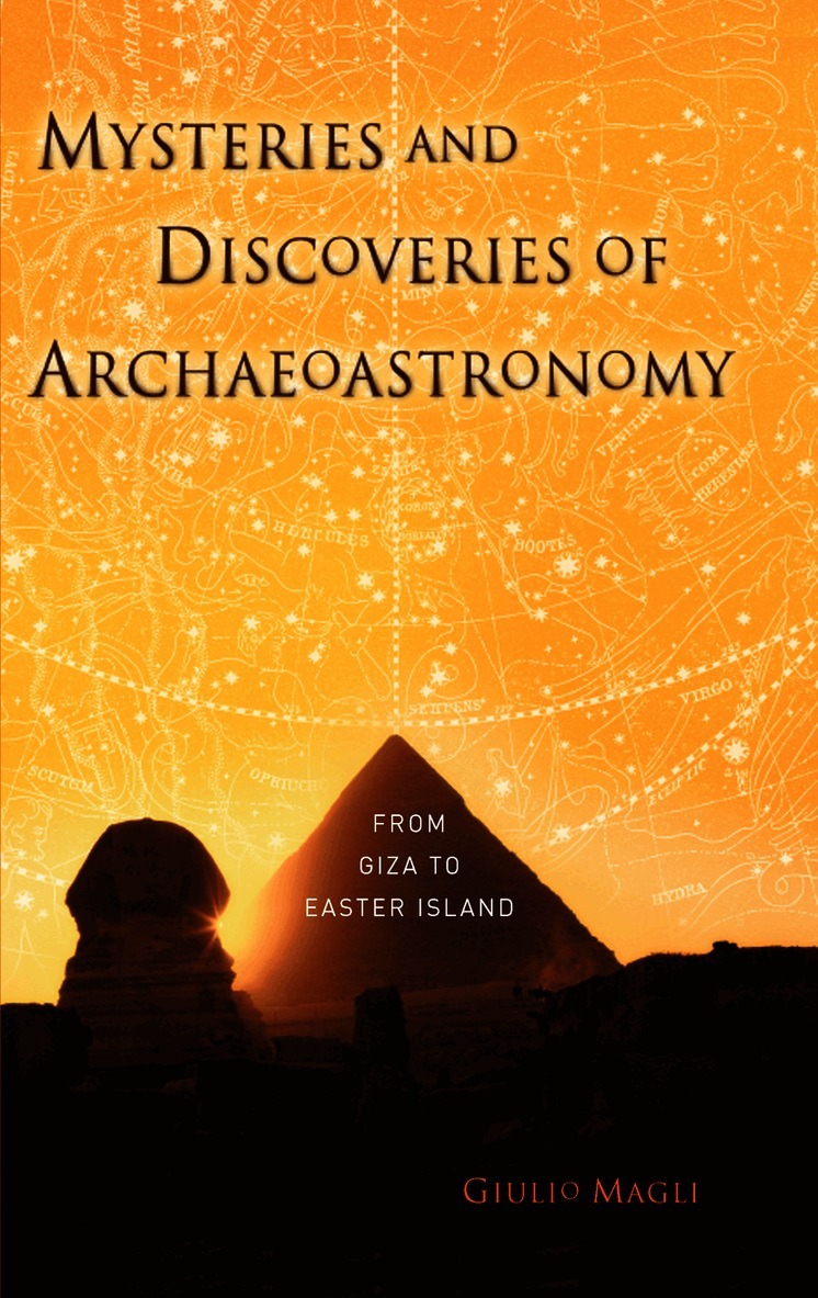 Mysteries and Discoveries of Archaeoastronomy