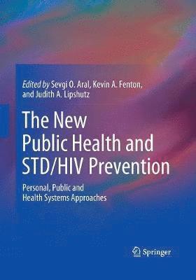 The New Public Health and STD/HIV Prevention 1