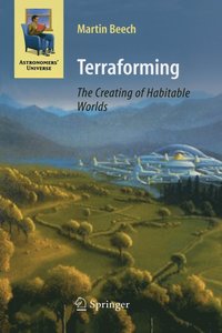 bokomslag Terraforming: The Creating of Habitable Worlds