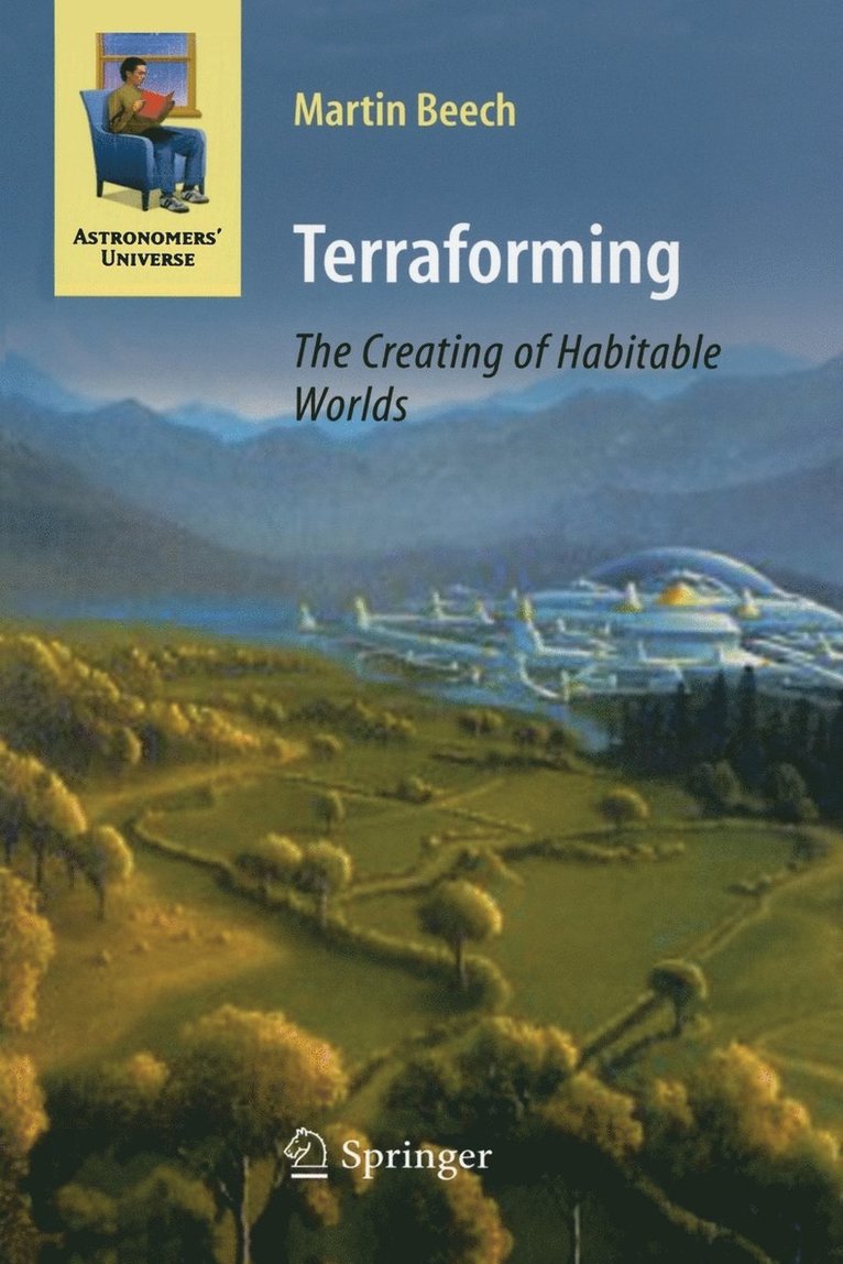 Terraforming: The Creating of Habitable Worlds 1