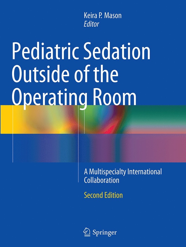 Keira P. Mason - Pediatric Sedation Outside of the Operating Room, Häftad