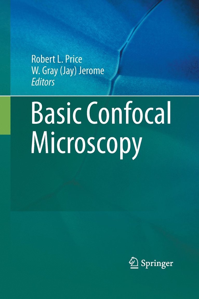 Robert L. Price, W. Gray (Jay) Jerome, Jerome - Basic Confocal Microscopy, Häftad