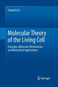 bokomslag Molecular Theory of the Living Cell