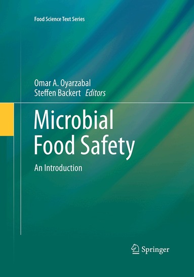 Omar A. Oyarzabal, Steffen Backert - Microbial Food Safety, Häftad
