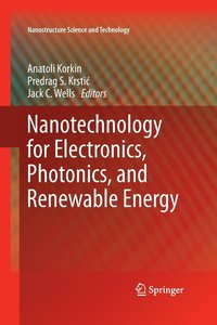 bokomslag Nanotechnology for Electronics, Photonics, and Renewable Energy