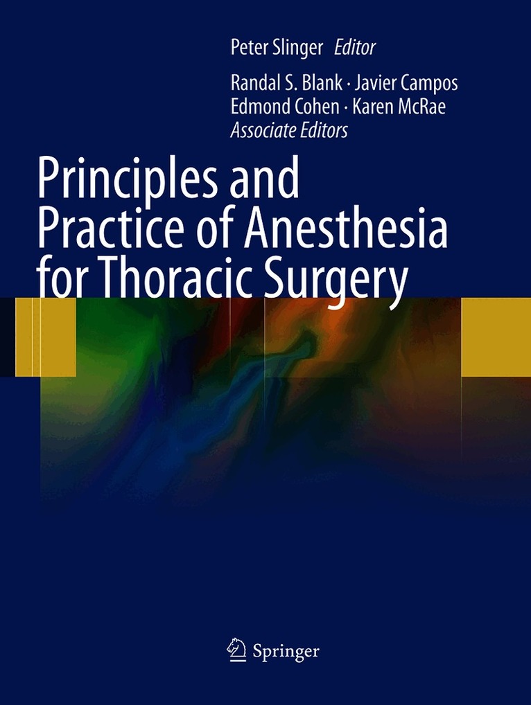 Peter Slinger, MD, FRCPC, Peter Slinger MD Frcpc, Md Slinger - Principles and Practice of Anesthesia for Thoracic Surgery, Häftad
