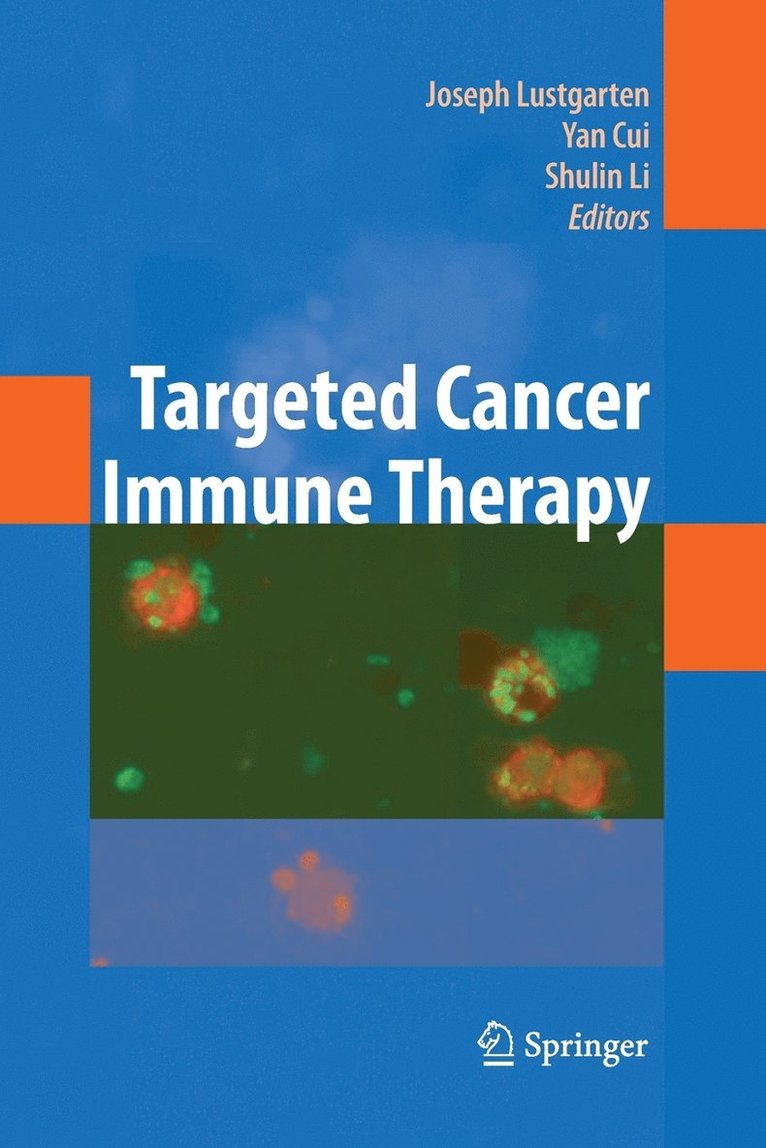 Joseph Lustgarten, Yan Cui, Shulin Li - Targeted Cancer Immune Therapy, Häftad
