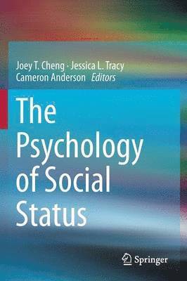 The Psychology of Social Status 1