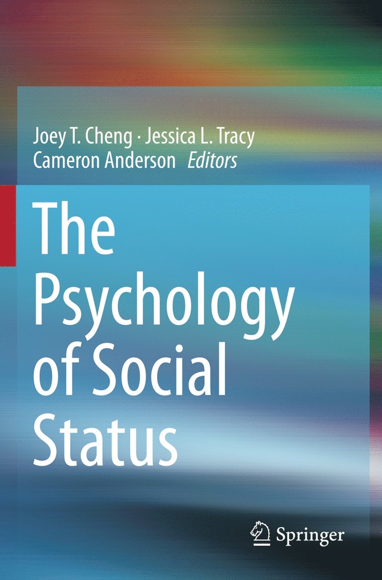 Joey T. Cheng, Jessica L. Tracy, Cameron Anderson - Psychology of Social Status, Häftad