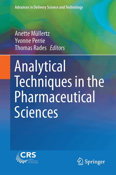 Anette Müllertz, Yvonne Perrie, Thomas Rades - Analytical Techniques in the Pharmaceutical Sciences, Inbunden