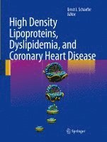 High Density Lipoproteins, Dyslipidemia, and Coronary Heart Disease 1