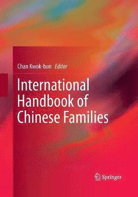 bokomslag International Handbook of Chinese Families