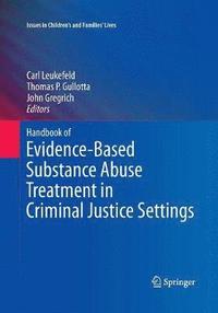 bokomslag Handbook of Evidence-Based Substance Abuse Treatment in Criminal Justice Settings