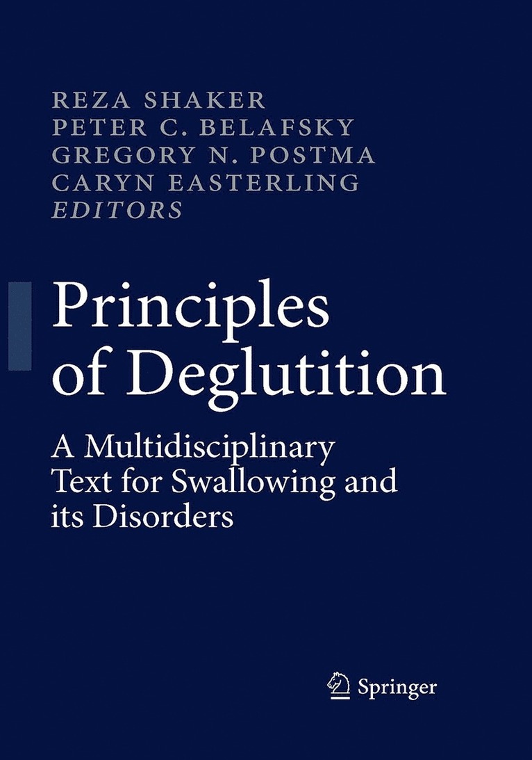 Reza Shaker, Peter C. Belafsky, Gregory N. Postma, Caryn Easterling - Principles of Deglutition, Häftad