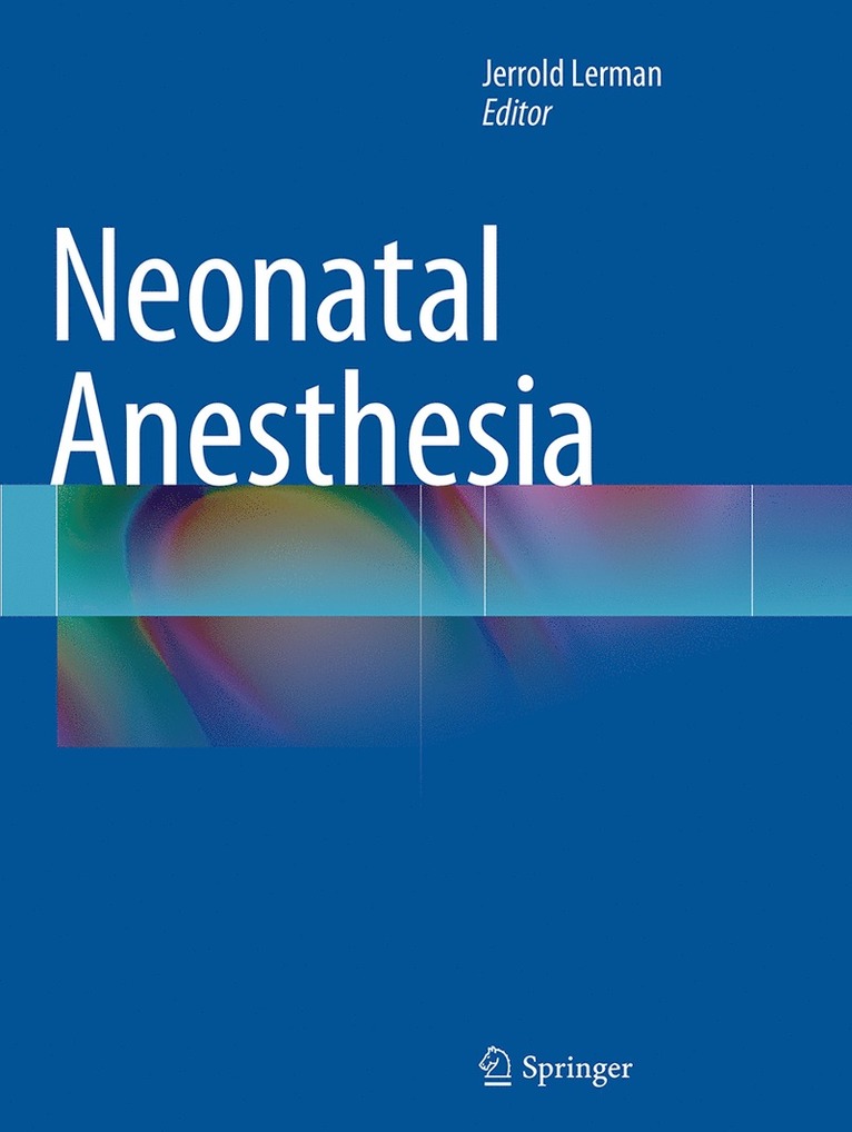 Jerrold Lerman - Neonatal Anesthesia, Häftad