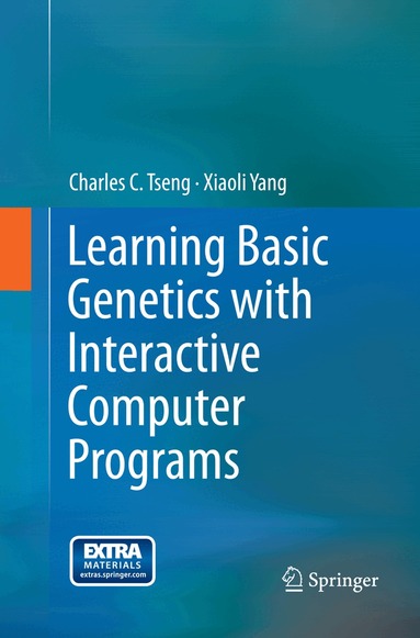 Charles C. Tseng, Xiaoli Yang - Learning Basic Genetics with Interactive Computer Programs, Häftad