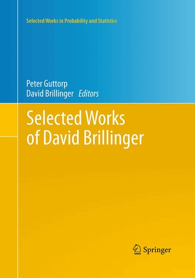 Peter Guttorp, David Brillinger - Selected Works of David Brillinger, Häftad
