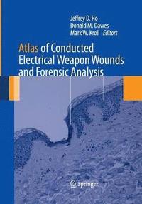 bokomslag Atlas of Conducted Electrical Weapon Wounds and Forensic Analysis