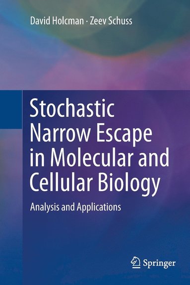 bokomslag Stochastic Narrow Escape in Molecular and Cellular Biology