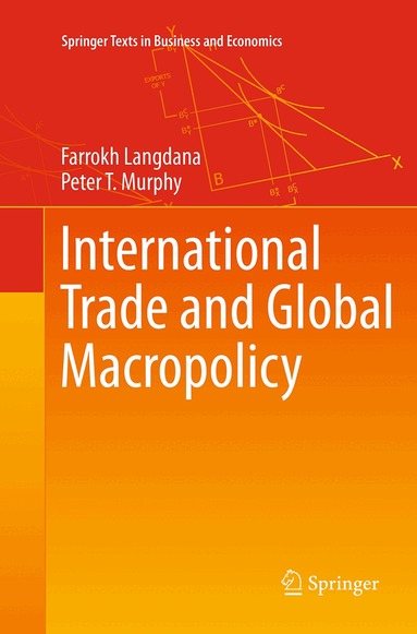 Farrokh Langdana, Peter T. Murphy - International Trade and Global Macropolicy, Häftad
