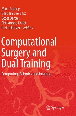 Computational Surgery and Dual Training 1