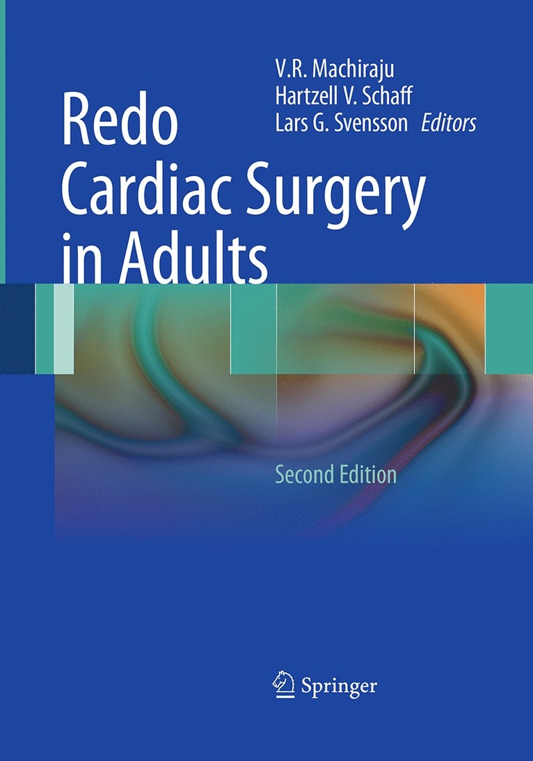 V.R. Machiraju, Hartzell V. Schaff, Lars G. Svensson, V. R. Machiraju - Redo Cardiac Surgery in Adults, Häftad