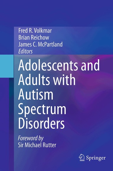 Fred R. Volkmar, Brian Reichow, James C. McPartland - Adolescents and Adults with Autism Spectrum Disorders, Häftad