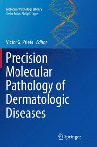 bokomslag Precision Molecular Pathology of Dermatologic Diseases
